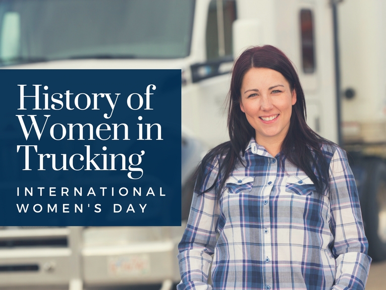 image of woman standing in front of white semi-truck, text in a blue box to the left reads "History of Women in Trucking International Women's Day"